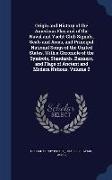 Origin and History of the American Flag and of the Naval and Yacht-Club Signals, Seals and Arms, and Principal National Songs of the United States, Wi