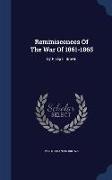 Reminiscences Of The War Of 1861-1865: By Philip F. Brown