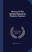 History Of The German Element In Virginia, Volume 1