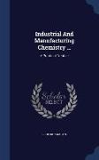 Industrial And Manufacturing Chemistry ...: A Practical Treatise