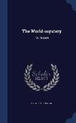 The World-mystery: Four Essays