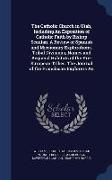 The Catholic Church in Utah, Including An Exposition of Catholic Faith by Bishop Scanlan. A Review of Spanish and Missionary Explorations. Tribal Divi