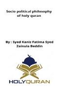 Socio political philosophy of holy quran