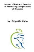 Impact of Diet and Exercise in Preventing Complication of Diabetes