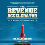 The Revenue Accelerator: The 21 Boosters to Launch Your Start-Up