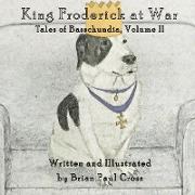 King Froderick at War