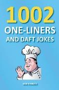 1002 One-Liners and Daft Jokes