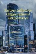 Factors Influence Organizational Performance