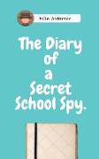 The Diary of a Secret School Spy