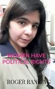 WOMEN HAVE POLITICAL RIGHTS