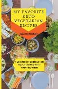 My Favorite Keto Vegetarian Recipes
