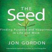 The Seed: Working for a Bigger Purpose