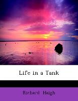 Life in a Tank