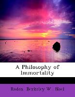 A Philosophy of Immortality