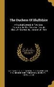 The Duchess Of Bluffshire: A Musical Comedy In Two Acts. Presented By The Princeton Triangle Club Of Princeton, N.j., Season Of 1909