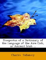 Prospectus of a Dictionary of the Language of the Aire Coti, or Ancient Irish