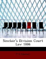 Sinclair's Division Court Law 1886