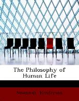 The Philosophy of Human Life