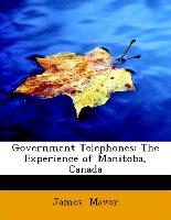 Government Telephones: The Experience of Manitoba, Canada