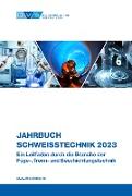 Jahrbuch Schweißtechnik 2023