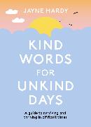 Kind Words for Unkind Days