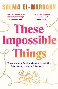 These Impossible Things