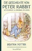Beatrix Potter: Die Geschichte von Peter Rabbit (Mit den farbigen Illustrationen der Autorin)