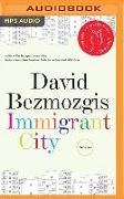 Immigrant City: Stories