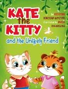 Kate the Kitty and the Unlikely Friend