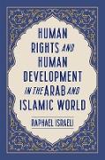 Human Rights and Human Development in the Arab and Islamic World