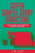 Super Simple Story Structure Large Print