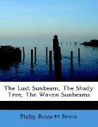 The Lost Sunbeam, the Shady Tree, the Woven Sunbeams