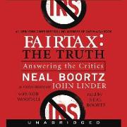 Fairtax: The Truth Lib/E: Answering the Critics