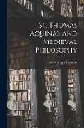 St. Thomas Aquinas And Medieval Philosophy