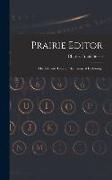 Prairie Editor: the Life and Times of Buchanan of Lethbridge