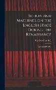 Scenes and Machines on the English Stage During the Renaissance, a Classical Revival