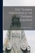 The "Summa Theologica" of St. Thomas Aquinas, v.3: 7