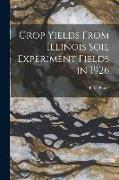 Crop Yields From Illinois Soil Experiment Fields in 1926