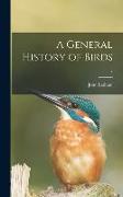 A General History of Birds, 7