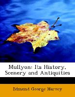 Mullyon: Its History, Scenery and Antiquities