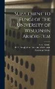 Supplement to Fungi of the University of Wisconsin Arboretum