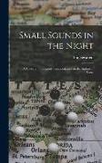 Small Sounds in the Night, a Collection of Capsule Commentaries on the American Scene