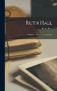 Ruth Hall: a Domestic Tale of the Present Time