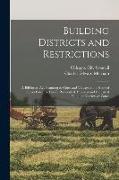 Building Districts and Restrictions: a Bill for an Act Granting to Cities and Villages in the State of Illinois Power to Create Residential, Business