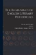 The Beginnings of English Literary Periodicals, a Study of Periodical Literature, 1665-1715