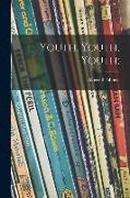 Youth, Youth, Youth