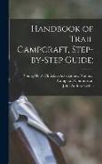 Handbook of Trail Campcraft, Step-by-step Guide