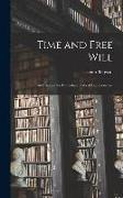 Time and Free Will, an Essay on the Immediate Data of Consciousness