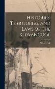 Histories, Territories, and Laws of the Kitwancool