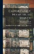 Castor Family, Holmesburg Branch: Printed From the Records Compiled From Authentic Sources